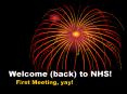 Welcome (back) to NHS! PowerPoint PPT Presentation