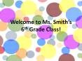 Welcome to Ms. Smith PowerPoint PPT Presentation