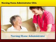 Nursing Home Administrator CEUs (6)