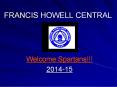FRANCIS HOWELL CENTRAL PowerPoint PPT Presentation