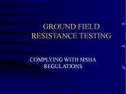 GROUND FIELD RESISTANCE TESTING