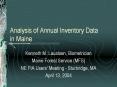 Analysis of Annual Inventory Data in Maine PowerPoint PPT Presentation