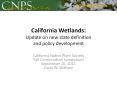 California Wetlands: Update on new state definition and policy development PowerPoint PPT Presentation