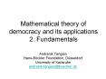 Mathematical%20theory%20of%20democracy%20and%20its%20applications%202.%20Fundamentals PowerPoint PPT Presentation