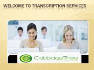 Cabbage Tree Solutions a Audio &  Video Transcription