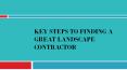 Key Steps to Finding A Great Landscape Contractor PowerPoint PPT Presentation