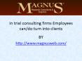 In trial consulting firms Employees can/do turn into clients PowerPoint PPT Presentation