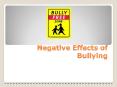 Negative Effects of Bullying PowerPoint PPT Presentation