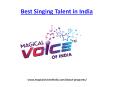 Best Singing Talent in India PowerPoint PPT Presentation