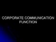 CORPORATE COMMUNICATION FUNCTION PowerPoint PPT Presentation