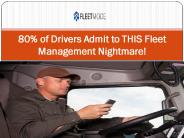 80% of Drivers Admit to THIS Fleet Management Nightmare!