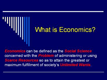 What is Economics?