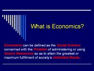 What is Economics?