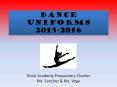 Dance Uniforms 2015-2016 PowerPoint PPT Presentation
