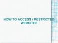 Access Blocked Websites PowerPoint PPT Presentation