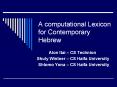 A%20computational%20Lexicon%20for%20Contemporary%20Hebrew PowerPoint PPT Presentation