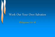 Work Out Your Own Salvation