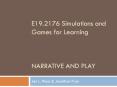E19.2176 Simulations and Games for Learning  NARRATIVE AND PLAY PowerPoint PPT Presentation