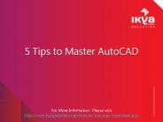 5 Tips to Master AutoCAD