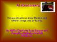 All about praying. PowerPoint PPT Presentation