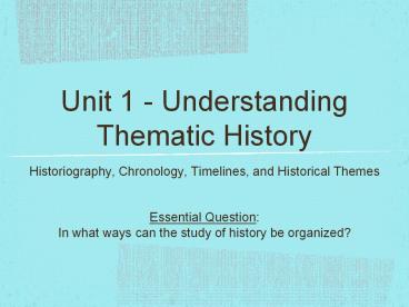 Unit 1 - Understanding Thematic History