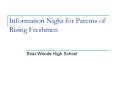 Information Night for Parents of Rising Freshmen PowerPoint PPT Presentation