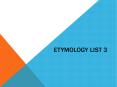 Etymology List 3 PowerPoint PPT Presentation
