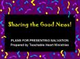 Sharing the Good News! PowerPoint PPT Presentation