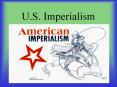 U.S.%20Imperialism PowerPoint PPT Presentation