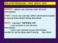 RELATIVE PRONOUNS ~ WHO, WHICH, THAT PowerPoint PPT Presentation