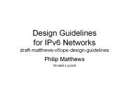 Design Guidelines for IPv6 Networks draft-matthews-v6ops-design-guidelines