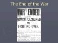 The End of the War PowerPoint PPT Presentation