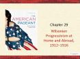 Wilsonian Progressivism at Home and Abroad, 1912 PowerPoint PPT Presentation