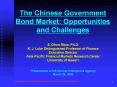 The Chinese Government Bond Market: Opportunities and Challenges PowerPoint PPT Presentation