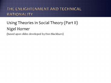 The enlightenment and Technical Rationality