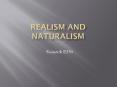 REALISM and naturalism PowerPoint PPT Presentation
