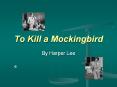 To Kill a Mockingbird PowerPoint PPT Presentation