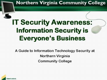IT Security Awareness: Information Security is Everyone