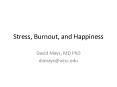 Stress, Burnout, and Happiness PowerPoint PPT Presentation