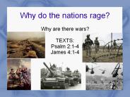 Why do the nations rage?