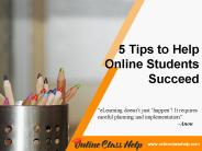 5 Tips to Help Online Students Succeed