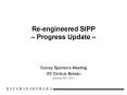 Re-engineered SIPP  PowerPoint PPT Presentation