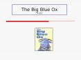 The Big Blue Ox Unit 1 Week 3 TM 52l-73b PowerPoint PPT Presentation
