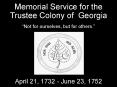 Memorial Service for the                Trustee Colony of Georgia PowerPoint PPT Presentation