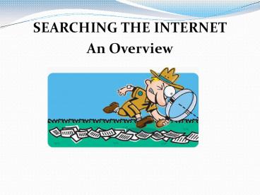 SEARCHING THE INTERNET