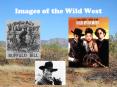 Images of the Wild West PowerPoint PPT Presentation