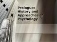 Prologue: History and Approaches of Psychology PowerPoint PPT Presentation