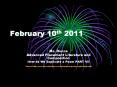 February 10th 2011 PowerPoint PPT Presentation