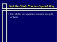 God Has Made Man in a Special Way. PowerPoint PPT Presentation
