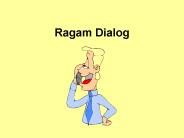 Ragam Dialog
